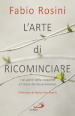 L arte di ricominciare. I sei giorni della creazione e l inizio del discernimento