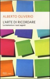 L arte di ricordare. La memoria e i suoi segreti