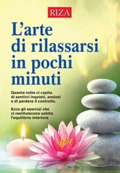 L arte di rilassarsi in pochi minuti