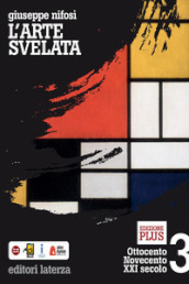 L arte svelata. Per le Scuole superiori. Con espansione online. Vol. 3