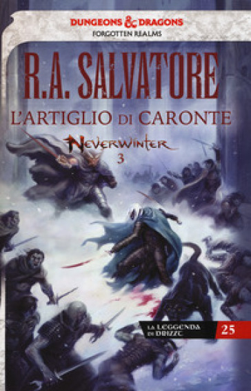 L'artiglio di Caronte. Neverwinter. La leggenda di Drizzt - R. A. Salvatore