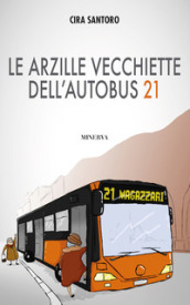 Le arzille vecchiette dell autobus 21