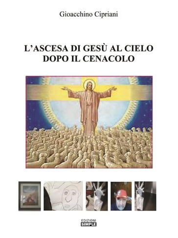 L'ascesa di Gesu' al cielo dopo il cenacolo - Gioacchino Cipriani