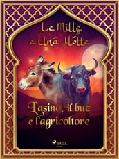 L asino, il bue e l agricoltore (Le Mille e Una Notte 2)