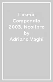 L asma. Compendio 2003. Neolibro