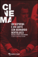 Un aspirina e un caffè con Bernardo Bertolucci. Regista e attori si raccontano