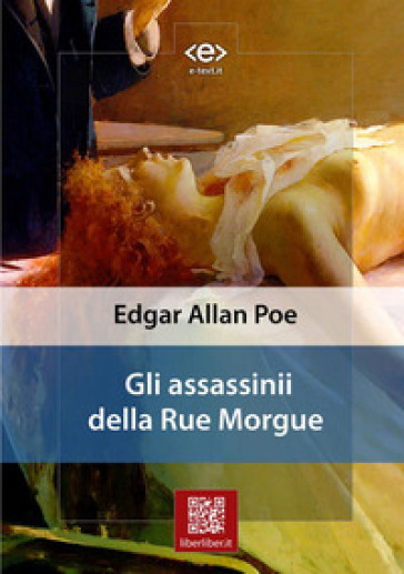 Gli assassinii della rue Morgue - Edgar Allan Poe