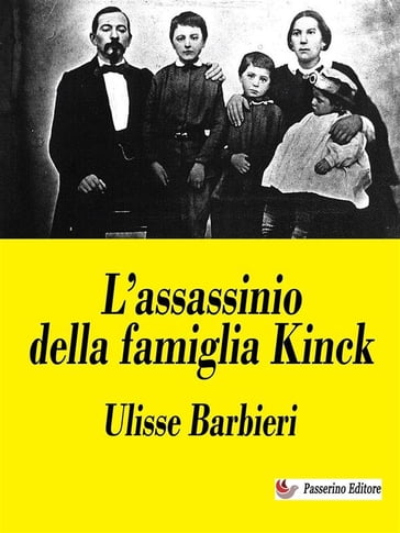 L'assassinio della famiglia Kinck - Ulisse Barbieri