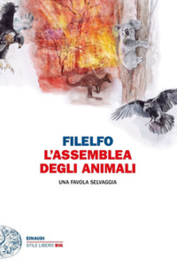 L'assemblea degli animali. Una favola selvaggia - Filelfo