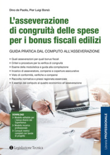 L'asseverazione di congruità delle spese per i bonus fiscali edilizi. Guida pratica dal computo all'asseverazione - Dino De Paolis - Pier Luigi Borsò