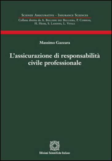 L'assicurazione di responsabilità civile professionale - Massimo Gazzara