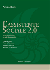 L assistente sociale 2.0. Politiche e lavoro sociale di comunità