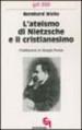 L ateismo di Nietzsche e il cristianesimo