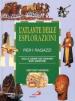 L atlante delle esplorazioni per i ragazzi. Sulle orme dei grandi esploratori