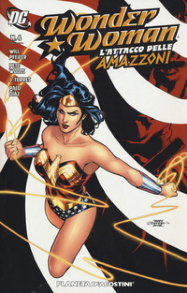 L'attacco delle amazzoni. Wonder Woman. 4. - Will Pfeifer - J. Torres