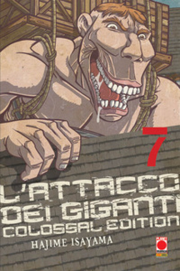 L'attacco dei giganti. Colossal edition. 7. - Hajime Isayama