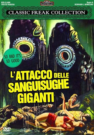 L'attacco delle sanguisughe giganti (DVD) - Bernard L. Kowalski