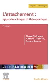 L attachement : approche clinique et thérapeutique