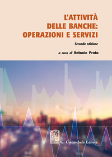 L'attività delle banche: operazioni e servizi