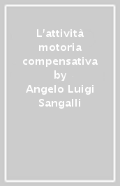 L attività motoria compensativa