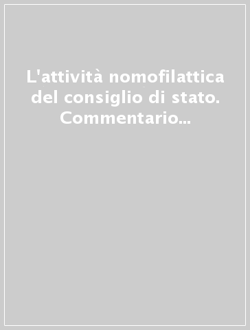 L'attività nomofilattica del consiglio di stato. Commentario alle sentenze dell'adunanza plenaria pubblicate nel 2011