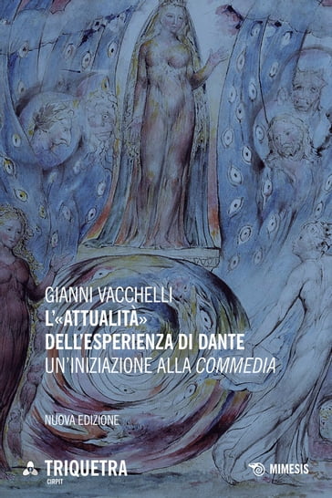 L'«attualità» dell'esperienza di Dante - Gianni Vacchelli