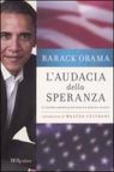 L'audacia della speranza. Il sogno americano per un mondo nuovo - Barack Obama