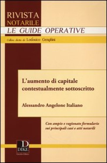 L'aumento di capitale contestualmente sottoscritto - Alessandro Angelone Italiano