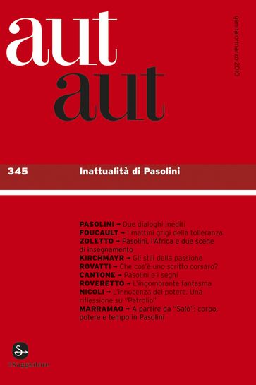 aut aut 345 - Inattualità di Pasolini - AA.VV. Artisti Vari