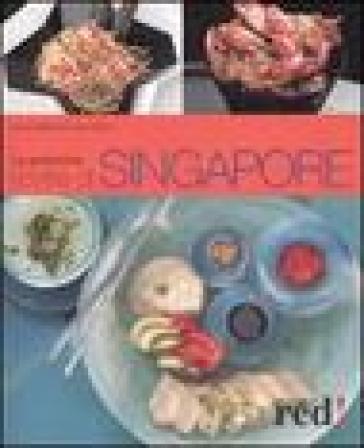 Le autentiche ricette di Singapore - Djoko Wibisono - David Wong