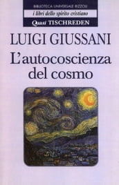 L autocoscienza del cosmo - Quasi Tischreden - Volume 4