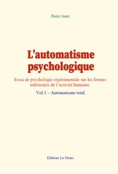 L automatisme psychologique (vol.1)