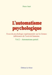 L automatisme psychologique (vol.2)