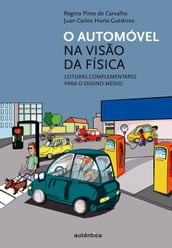 O automóvel na visão da física - Leituras complementares para o ensino médio