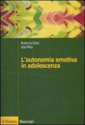 L autonomia emotiva in adolescenza