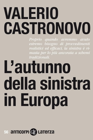 L'autunno della sinistra in Europa - Valerio Castronovo