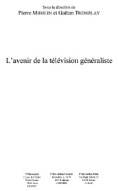 L avenir de la télévision généraliste