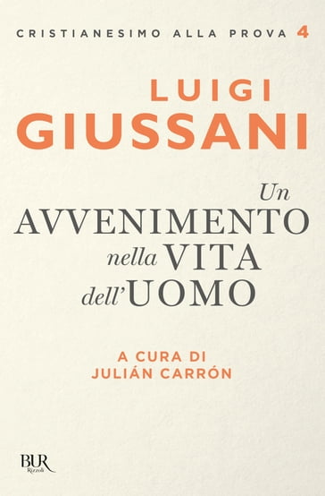 Un avvenimento nella vita dell'uomo - Luigi Giussani