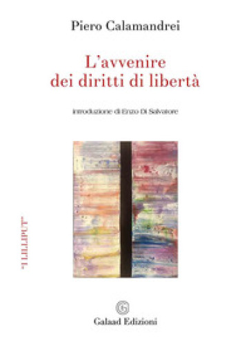 L'avvenire dei diritti di libertà - Piero Calamandrei