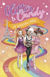 Un avventura a Parigi. Glitter & Candy