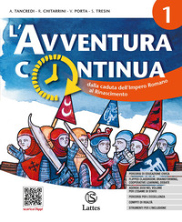 L'avventura continua. Con Noi, il futuro. Educazione civica. Per la Scuola media. Con e-book. Con espansione online. Vol. 1: Dalla caduta dell'Impero romano al Rinascimento - Anna Tancredi - Roberta Chitarrini - Valeria Porta - S. Tresin