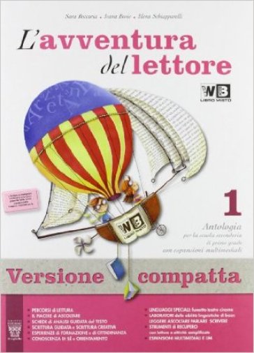 L'avventura del lettore. Antologia-Mito ed epica-Quaderno competenze. Con espansione online. Per la Scuola media. 1. - S. Beccaria - I. Bosio - E. Schiapparelli