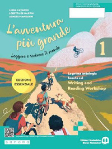 L'avventura più grande. Ediz. essenziale. Per la Scuola media. Con e-book. Con espansione online. Vol. 1 - Linda Cavadini - Loretta De Martin - Agnese Pianigiani - Elena Caselli - Filippo Elli - Antonia Latella - Orietta Pozzoli