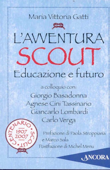 L'avventura scout. Educazione e futuro - M. Vittoria Gatti