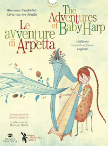 Le avventure di Arpetta-The adventures of Baby Harp - Giovanna Pandolfelli - Livia Van der Jeught