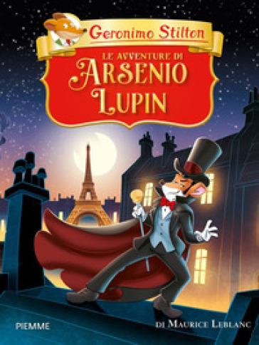 Le avventure di Arsenio Lupin di Maurice Leblanc - Geronimo Stilton