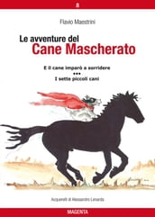 Le avventure del Cane Mascherato (volume 8)