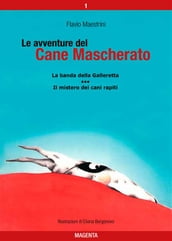 Le avventure del Cane Mascherato (volume 1)