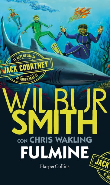 Le avventure di Jack Courtney. Fulmine - Wilbur Smith