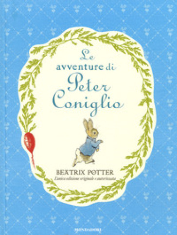 Le avventure di Peter Coniglio. Ediz. a colori - Beatrix Potter